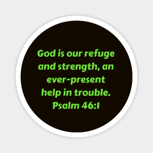 Bible Verse Psalm 46:1 Magnet